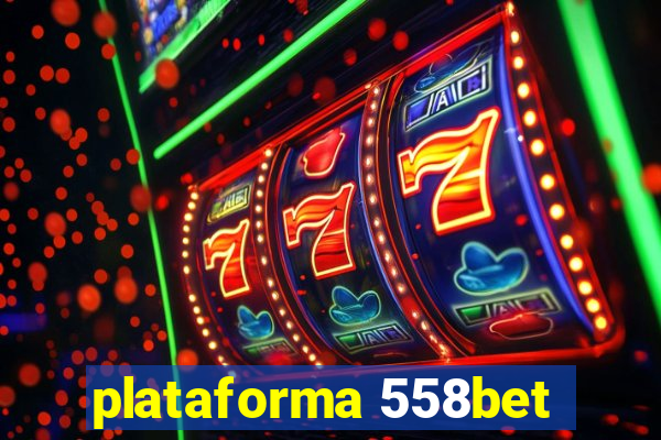 plataforma 558bet